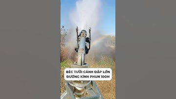 Béc tưới cánh đập lớn đường kính phun 100m #nôngnghiệphay #nôngnghiệpsạch #farming #bectuoiphunmua