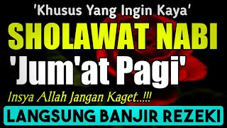 SHOLAWAT JIBRIL PENARIK REZEKI PALING MUSTAJAB, SHOLAWAT NABI MUHAMMAD SAW, Sholawat Jibril