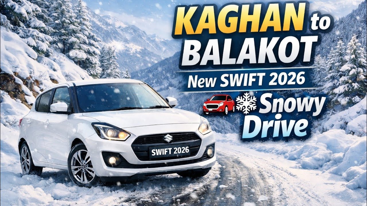 Driving Suzuki Swift 2026 in Snow | Kaghan to Balakot Dangerous Road