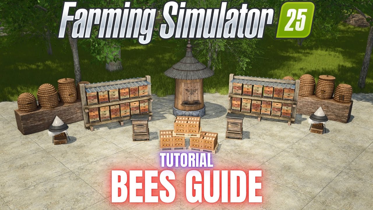 GUIDE TO BEES - TUTORIAL - Farming Simulator 25 - YouTube