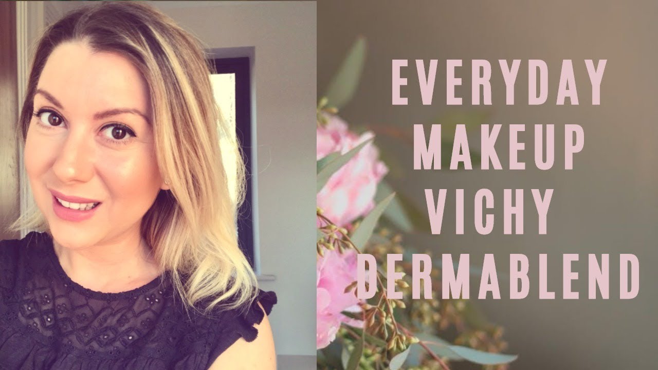 EVERYDAY MAKEUP | VICHY DERMABLEND