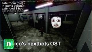 Nicos Nextbots Ost  Safe Room old  Ingame Version Extended 1 Hour
