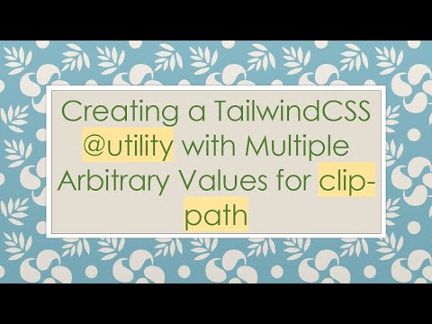 Creating a TailwindCSS @ utility with Multiple Arbitrary Values for clip-path