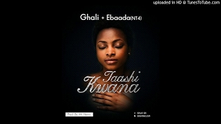 Ghali Gh ft Ebaadah(NT4) - Taashi Kwaana (Wake Up)