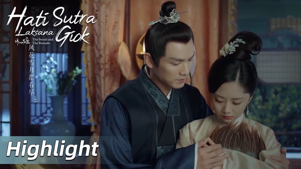 Highlight EP38 Aku setiap saat selalu memikirkanmu | The Sword and The Brocade | WeTV【INDO SUB】