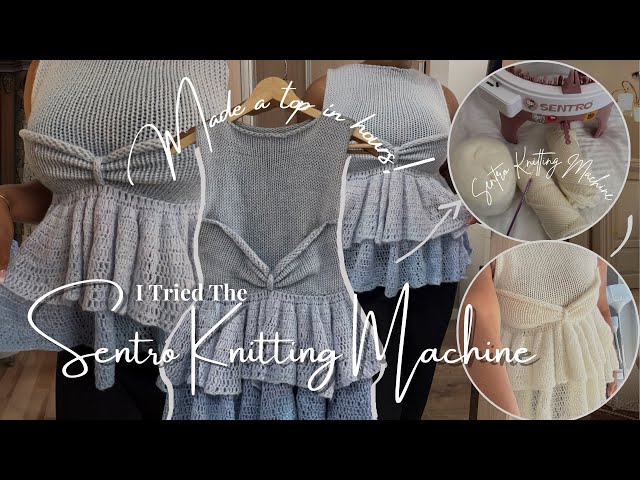 I Made This Top in a Few Hours! | Sentro Knitting Machine + Crochet -  YouTube
