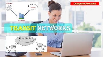 What are Transit Networks | Transit Networks explained | Transit Networks
