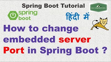 Spring boot change default port of embedded server | Spring boot change port in 6 ways | Hindi