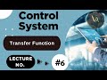 Transfer Function | Lecture No. -6 | Control System | Vijaya Academy |