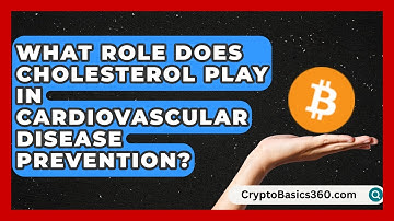 What Role Does Cholesterol Play in Cardiovascular Disease Prevention? | Cholesterol Support Network