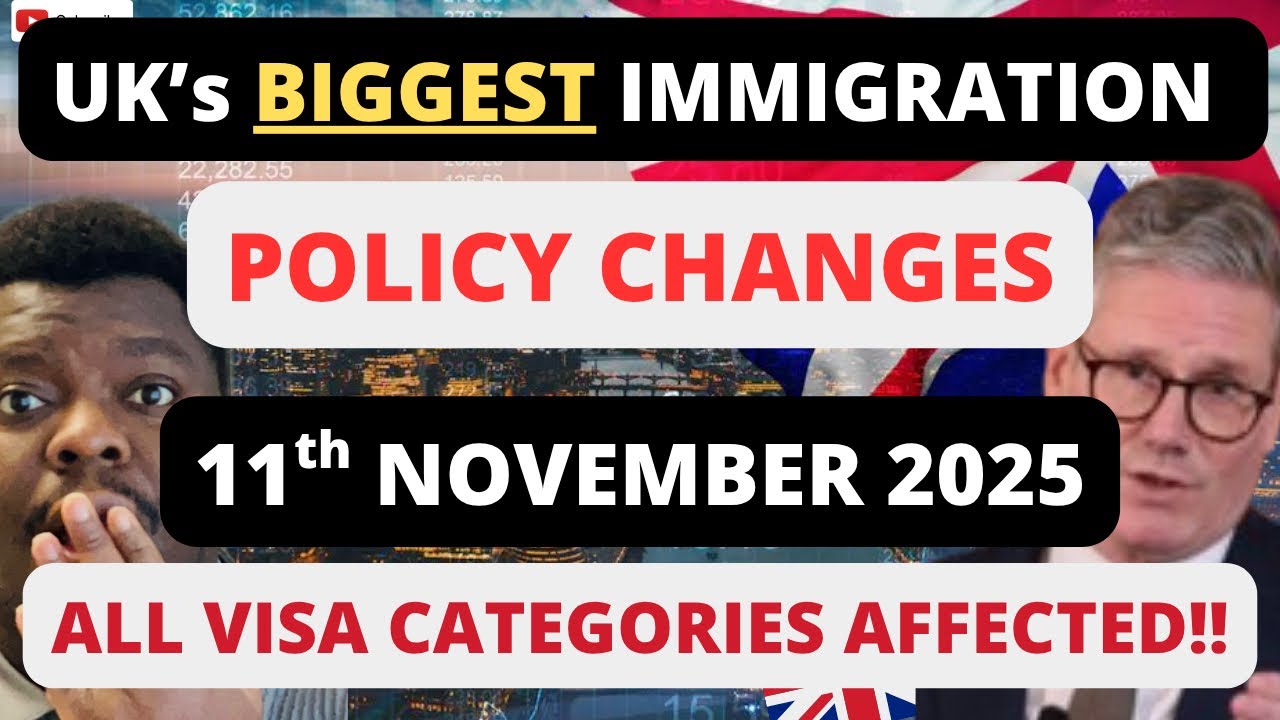 UK’s BIGGEST IMMIGRATION POLICY CHANGES IMPLEMENTED 11th NOVEMBER 2025 ...