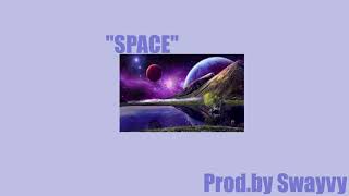 FREE FOR PROFIT ~Chill Type Beat~ SPACE Prod. by Swayvy ~2020~