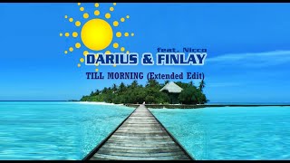 Darius & Finlay Feat. Nicco - Till Morning (Extended Edit) (2011)