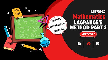 Partial Differential Equation | Lecture 7 Lagrange