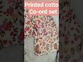 #printed co-ord set #cottonsuits #trending #youtubeshorts #shortsfeed