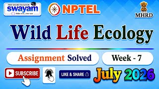 Wild Life Ecology Week 7 Assignment Solution#July2026#Week7#WildLifeEcology#NPTELASSIGNMENTS#2026PYQ