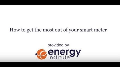 How to get the most out of your smart meter
