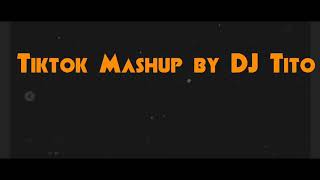 Download Lagu Tiktok Famous song mashup by DJ Tito MP3 Download Lagu Tiktok Famous song mashup by DJ Tito MP3