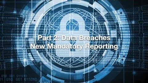 Data Breaches: New Mandatory Reporting in Australia
