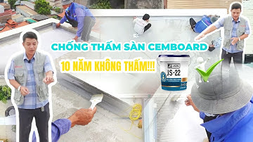 [Lưu ý] Cách chống thấm sàn cemboard bền 10 năm không thấm! | Xây Dựng Nhà Phố