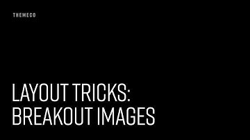Layout Tricks: Breakout Images