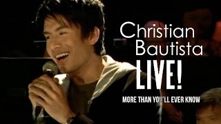 Watch Christian Bautista More Than Youll Ever Know video