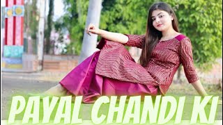 Payal Chandi Ki Dance Cover Video Present By Soniya Singh