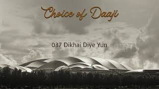 037 Dikhai Diye Yun | HearTunes | Choice of Daaji