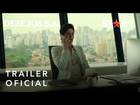 Desejos S.A. | Trailer Oficial | Star+