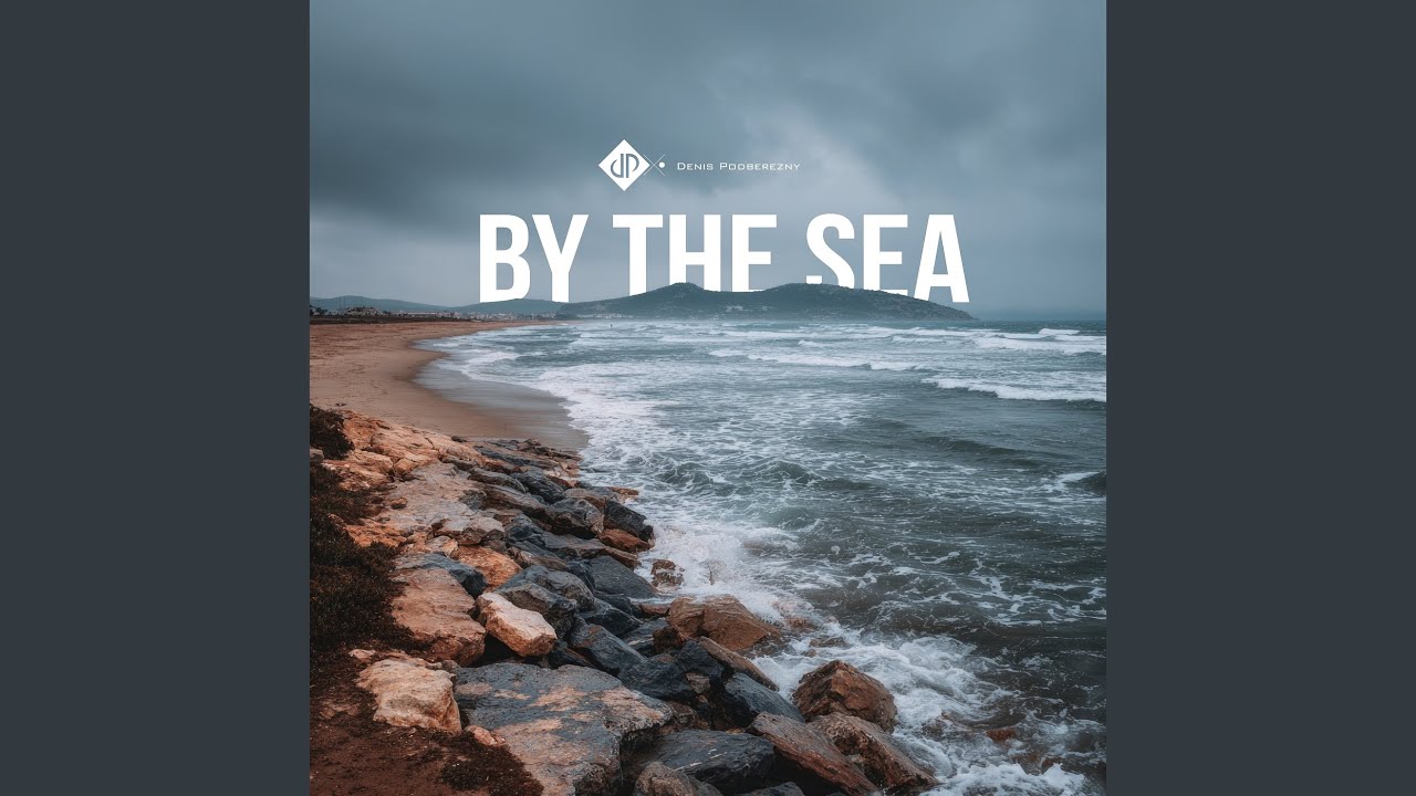 By the Sea adlı videoyu YouTube'da izle By the Sea adlı videoyu YouTube'da izle