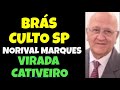 CCB-CULTO BRÁS ANCIÃO NORIVAL MARQUES -CULTO MARAVILHOSO-LIVRO DE LUCAS 5 01/07/2025#ccb #hinosccb