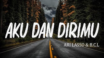 Ari Lasso Feat Bunga Citra Lestari - Aku dan Dirimu ( Lirik Video Indonesia )