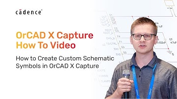 How to Create Custom Schematic Symbols in OrCAD X Capture