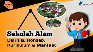 Apa itu Sekolah Alam Definisi, Konsep, Kurikulum & Manfaat Sekolah Alam