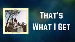 Wallows - That&#39;s What I Get (Lyrics)