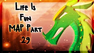 Life is Fun MAP Part 29 (Wings of Fire)