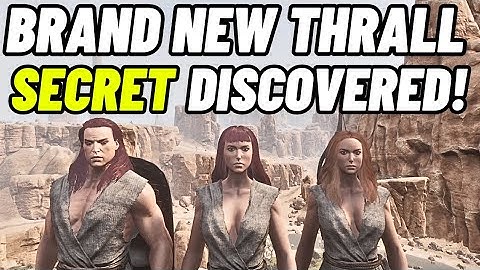Brand New Thrall Secret Discovered! - Conan Exiles 