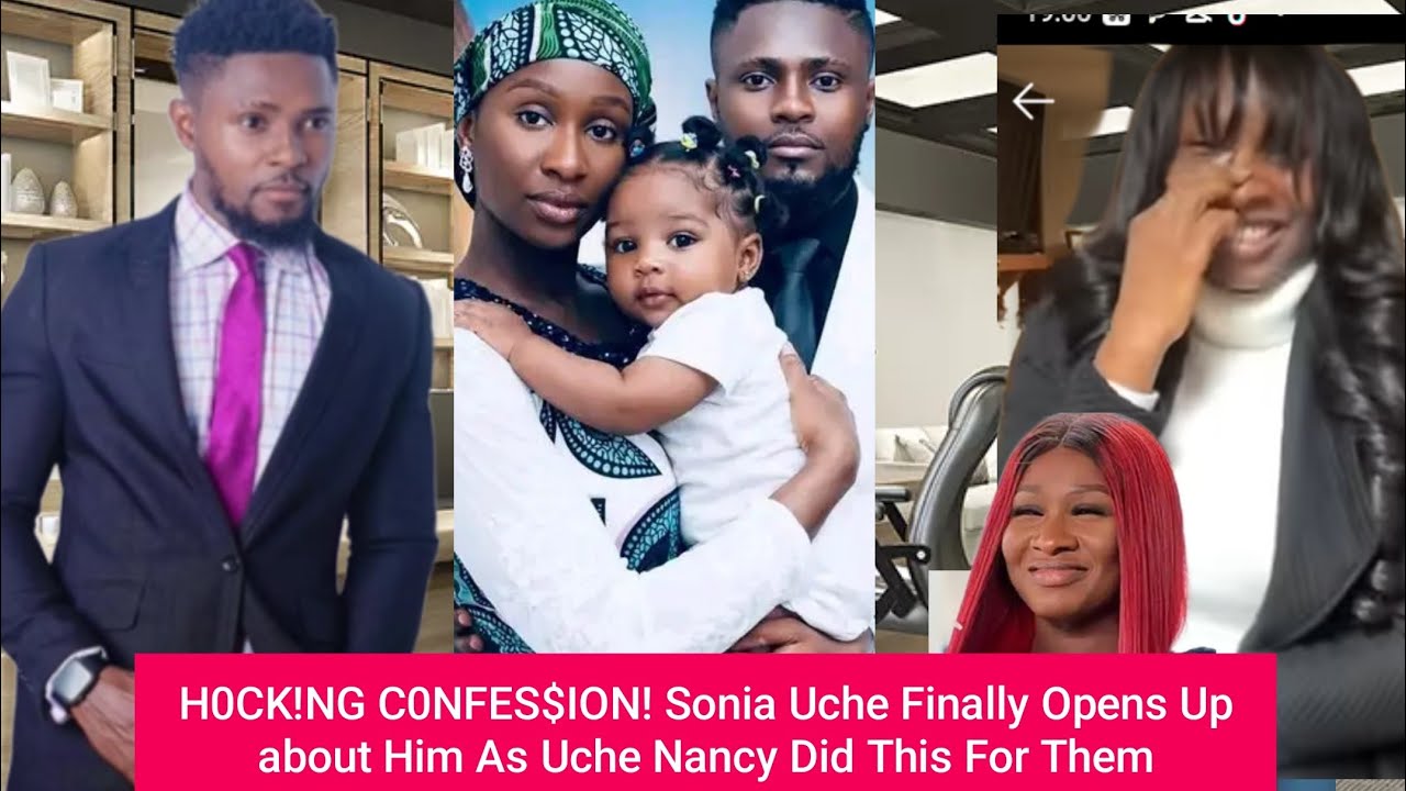 ШОКИРУЮЩЕЕ ПРИЗНАНИЕ! Соня Уче наконец-то рассказала о нем, как это сделала для них Уче Нэнси.