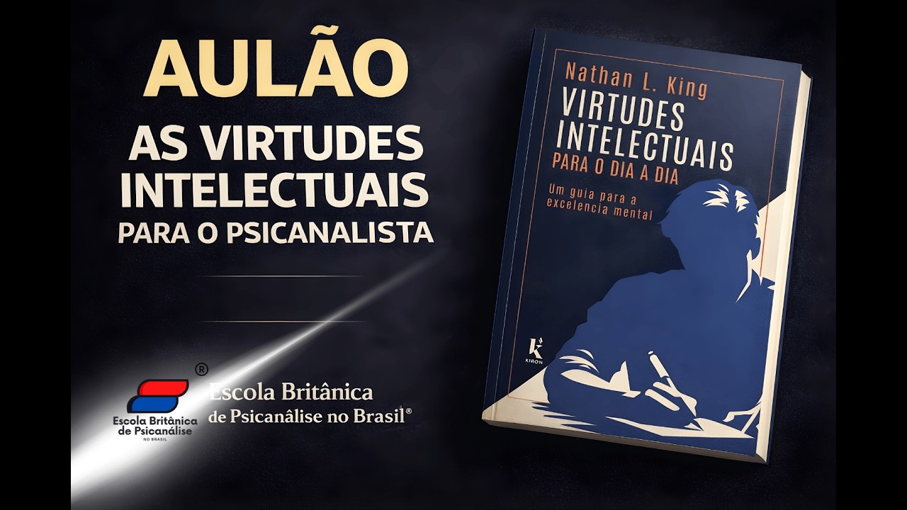 Aulão: Interpretação sem distorção: as virtudes que o psicanalista precisa cultivar