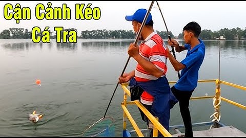 🎣 Lên Cá Tra Khủng Tại Hồ 13 Mẫu 7 | Xém Gẫy Cần Gãy Vẫn Không Nhả Cá!