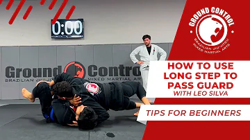 How to use long step to pass guard. w/ Leo Silva