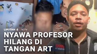 Nyawa Profesor Hilang di Tangan ART | Liputan 6
