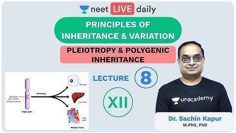 Principles of Inheritance & Variation - L8 | Unacademy NEET | LIVE DAILY | NEET Biology | Sachin Sir