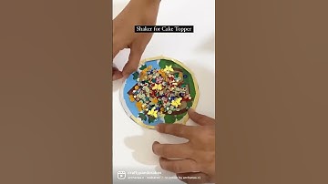 How to make shaker for cake topper for birthday decoration party supplies!!