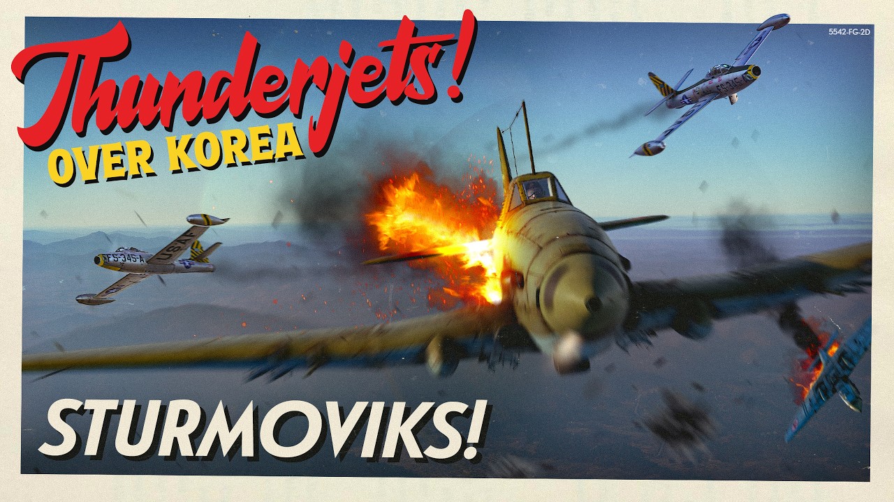 Sturmoviks!  || Thunderjets! Over Korea.