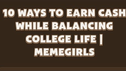 Memefi New codes I 10 Ways to Earn Cash While Balancing College Life | MemeGirls