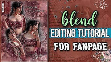 Blend editing tutorial for FANPAGES|| PicsArt editing|| Aesthetic