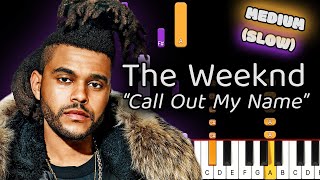 Learn To Play Call Out My Name The Weeknd on Piano! (Medium) SLOW 50% Speed