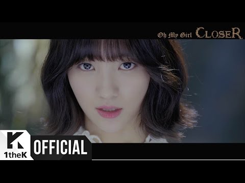 (+) OH MY GIRL (오마이걸) - Closer