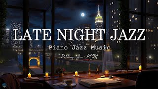 Late Night City Focus Jazz Music - Relaxing Ambient for Productivity, Study Sessions & Deep Sleep